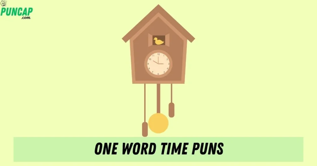 One Word Time Puns