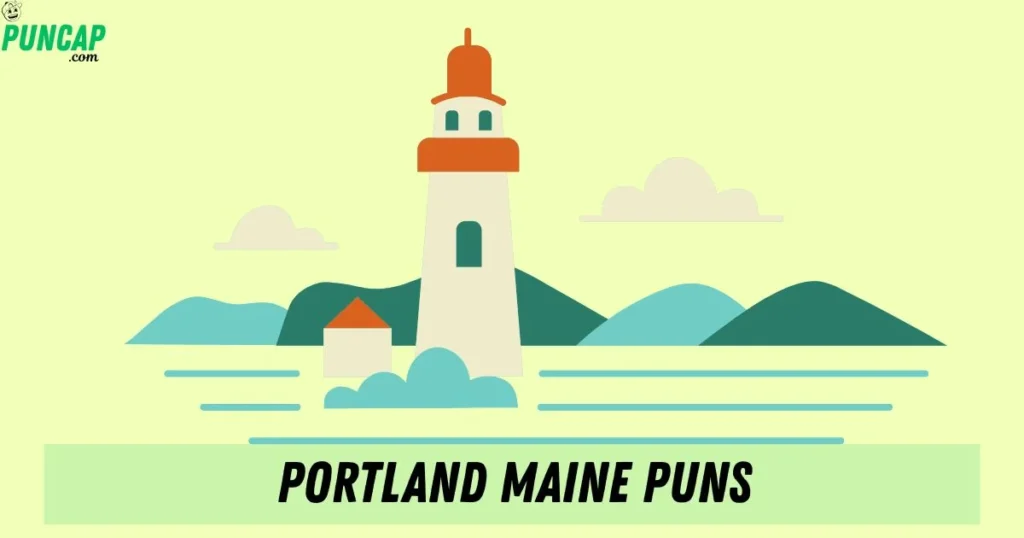 Portland Maine Puns