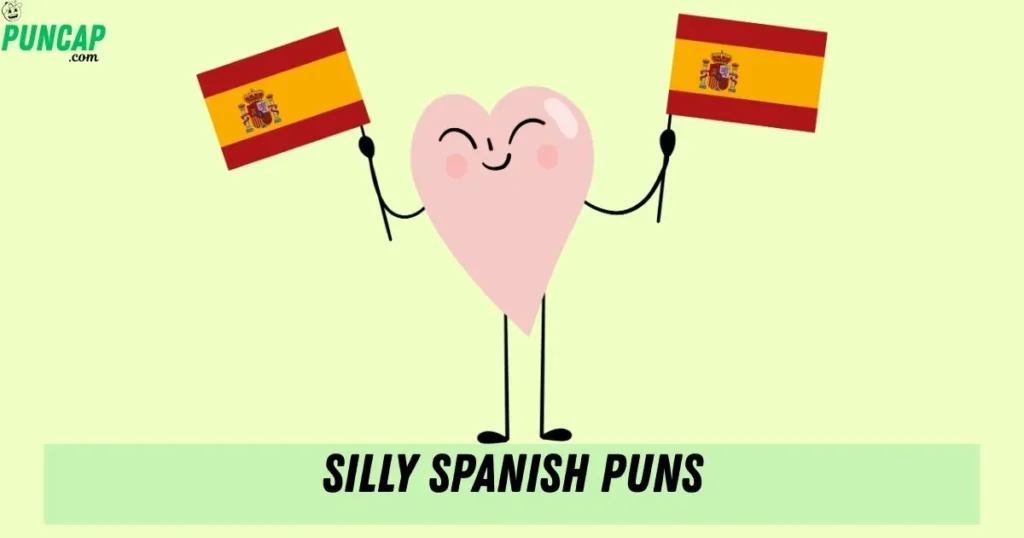 Silly Spanish Puns