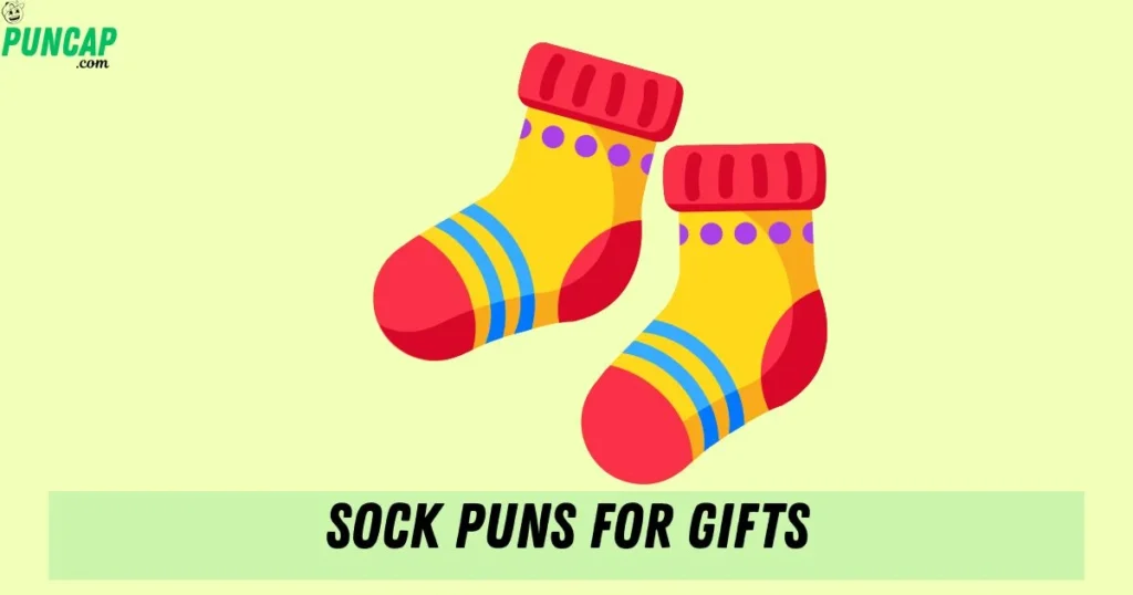 Sock Puns For Gifts