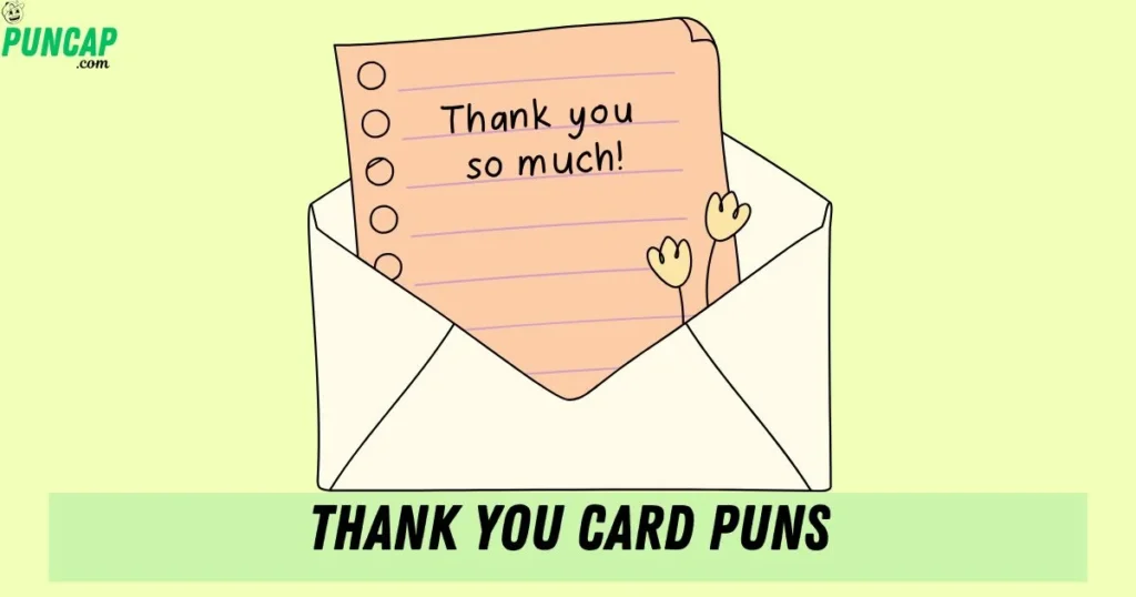 Thank You Card Puns