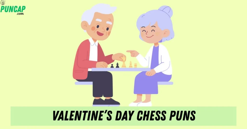Valentines Day Chess Puns