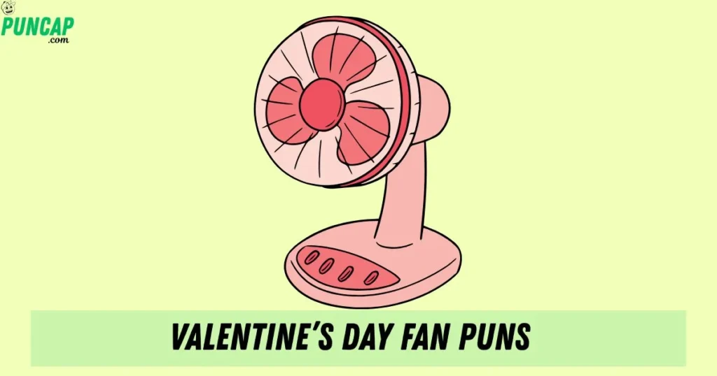 Valentines Day Fan Puns