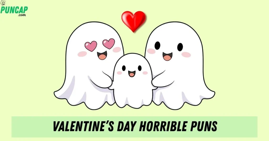 Valentines Day Horrible Puns
