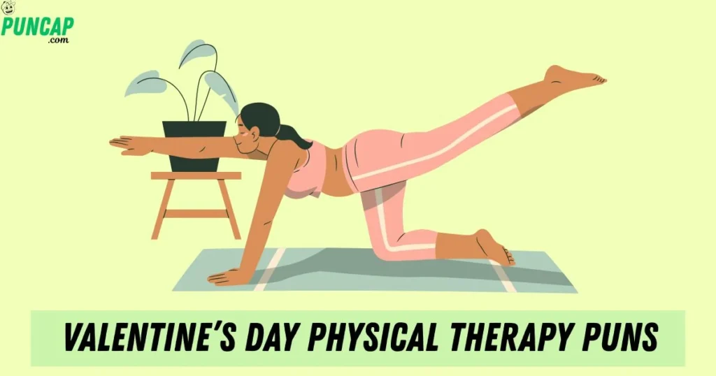 Valentines Day Physical Therapy Puns