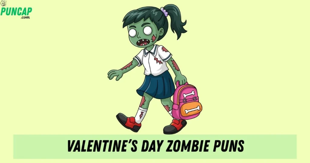Valentines Day Zombie Puns