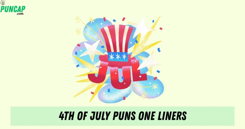 4th Of July Puns One Liners