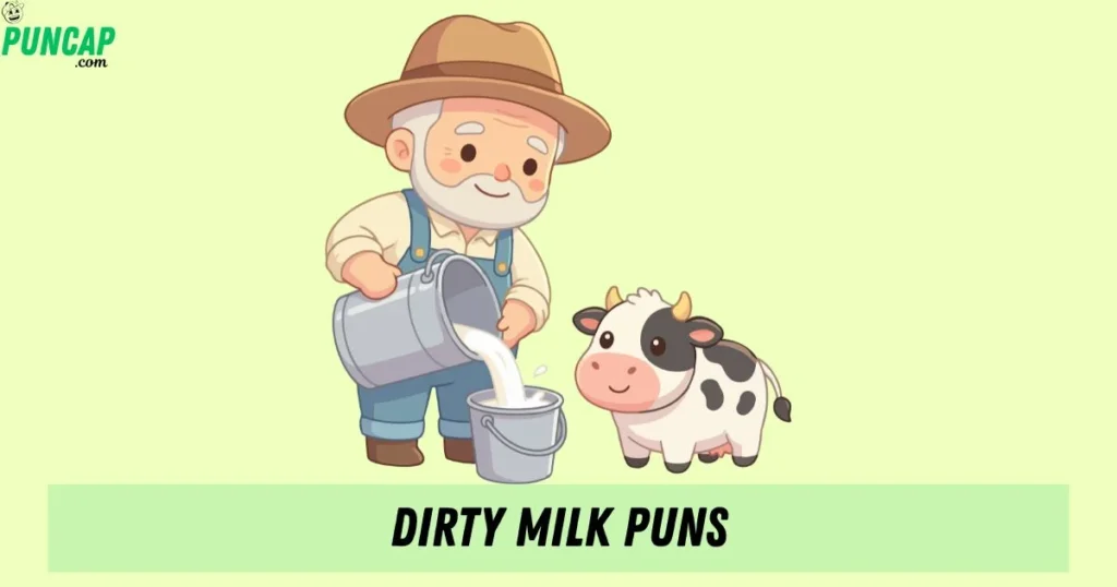 Dirty Milk Puns