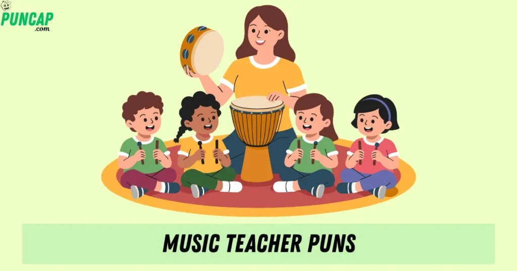 Music Teacher Puns