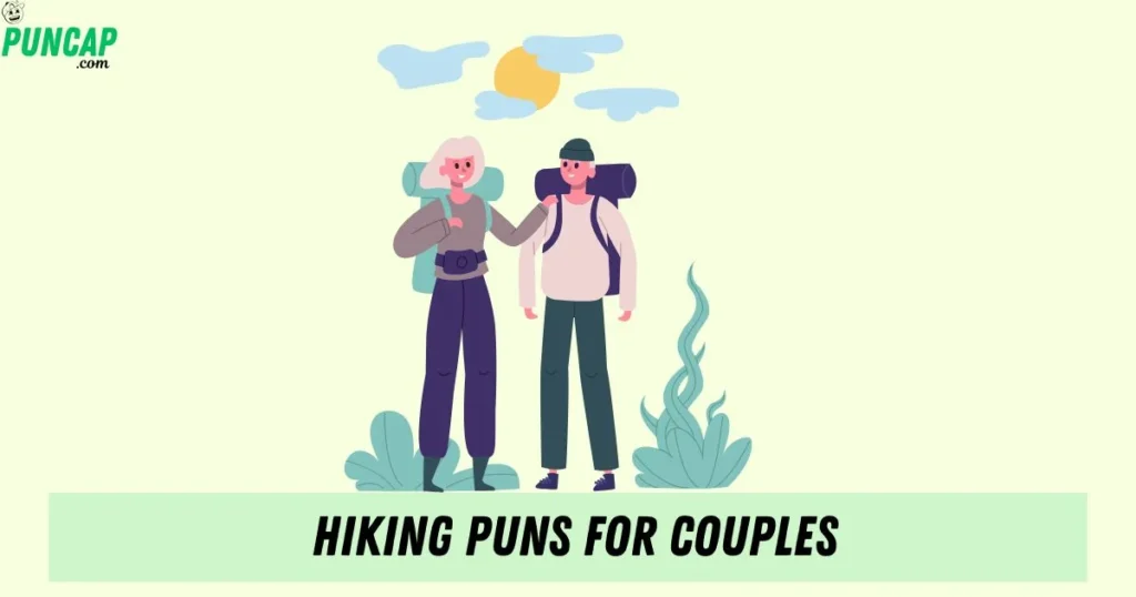 Hiking Puns For Couples