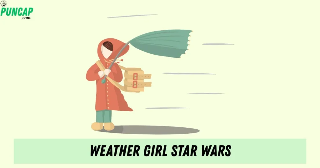 Weather Girl Star Wars