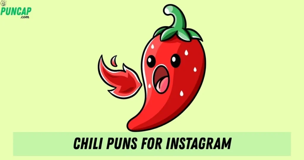 Chili Puns For Instagram