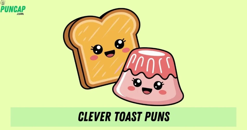Clever Toast Puns