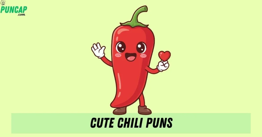 Cute Chili Puns