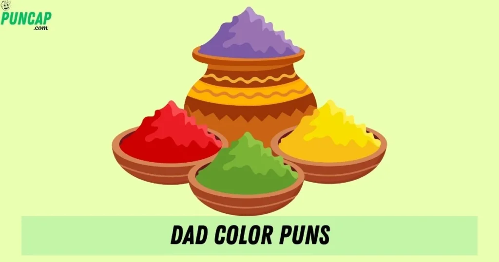 Dad Color Puns