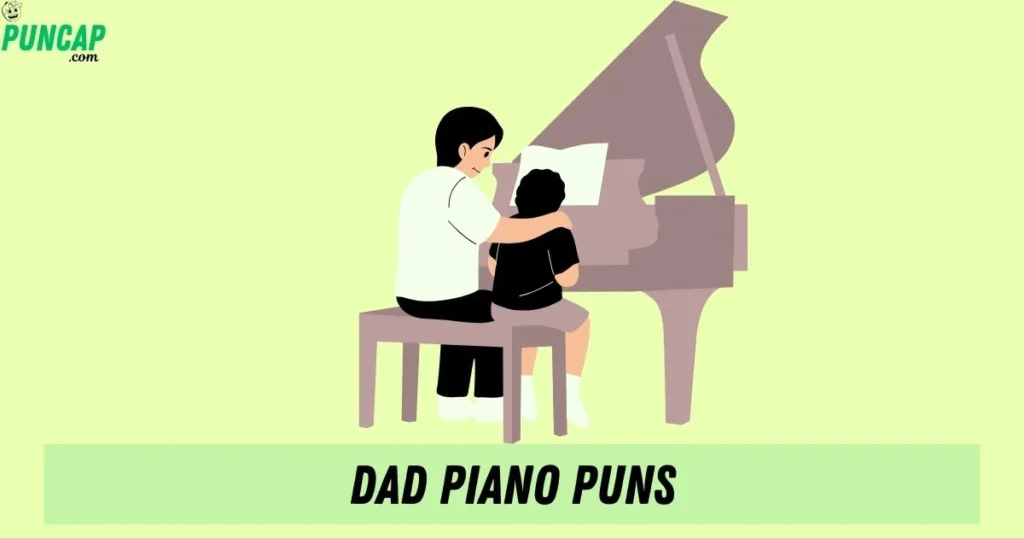 Dad Piano Puns