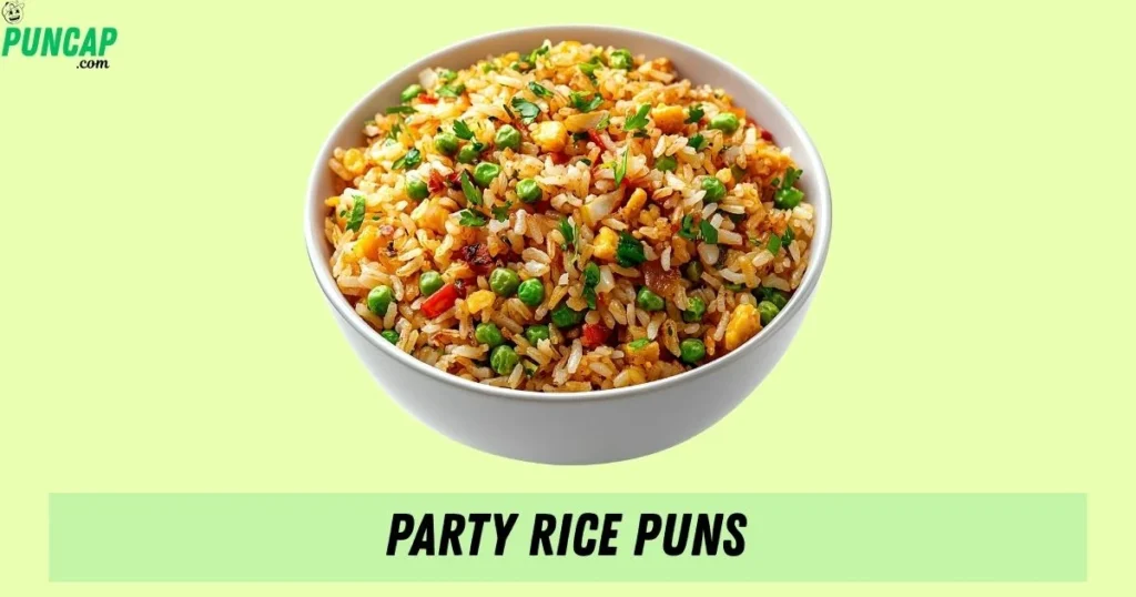 Party Rice Puns