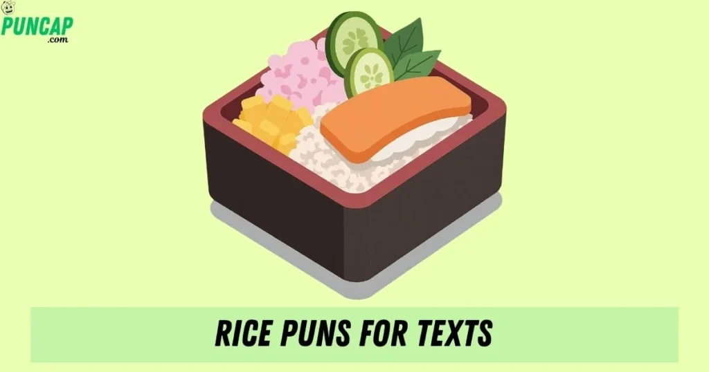 Rice Puns For Texts