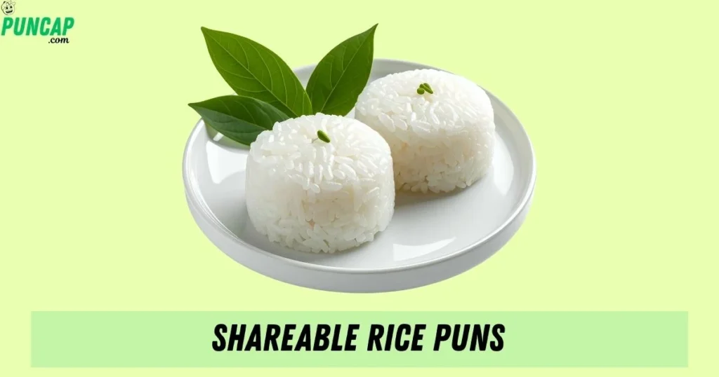 Shareable Rice Puns
