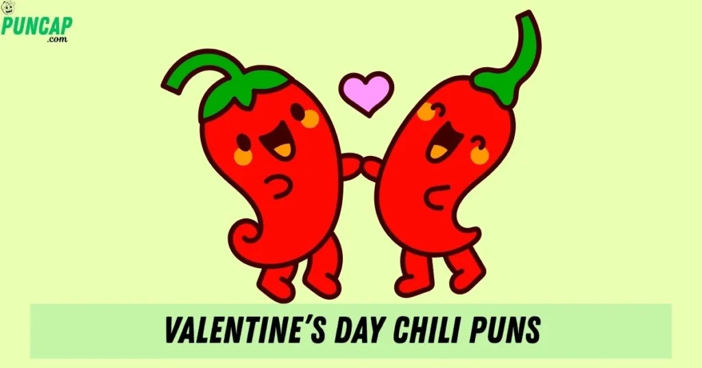 Valentines Day Chili Puns