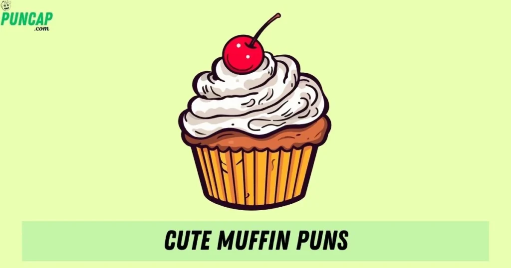 Cute Muffin Puns