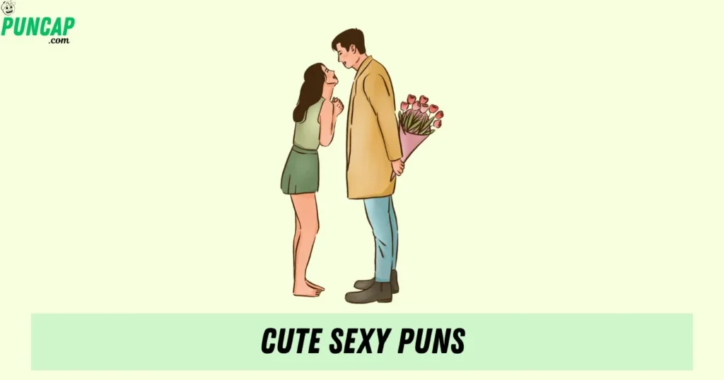 Cute Sexy Puns
