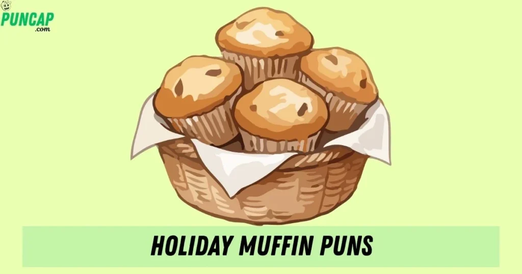 Holiday Muffin Puns