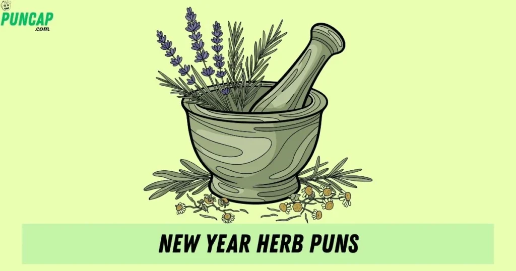 New Year Herb Puns
