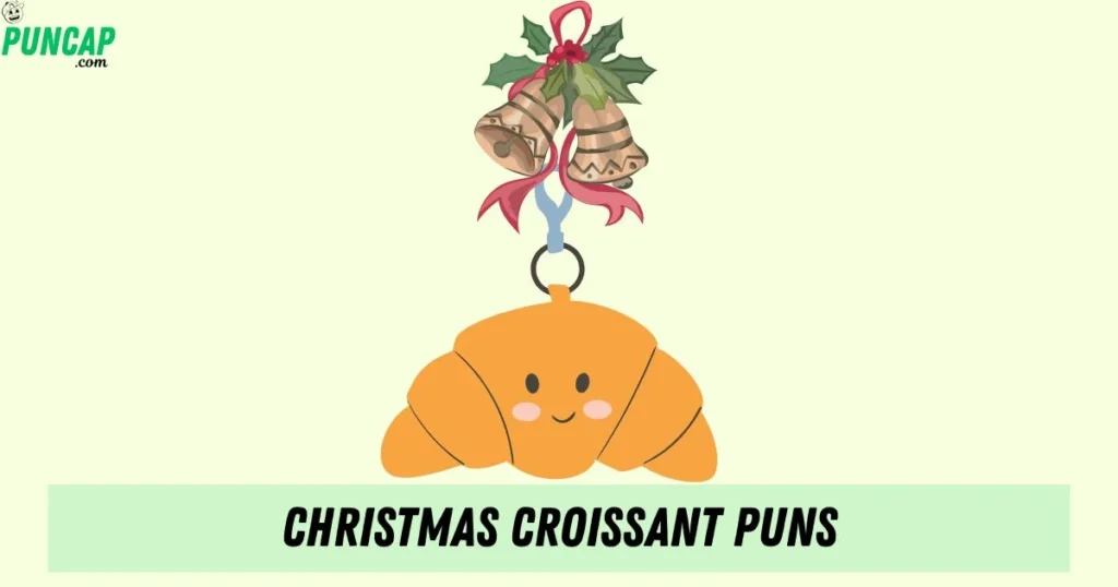 Romantic Croissant Puns