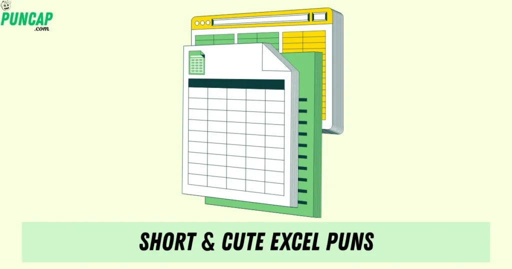 Short And Cute Excel Puns