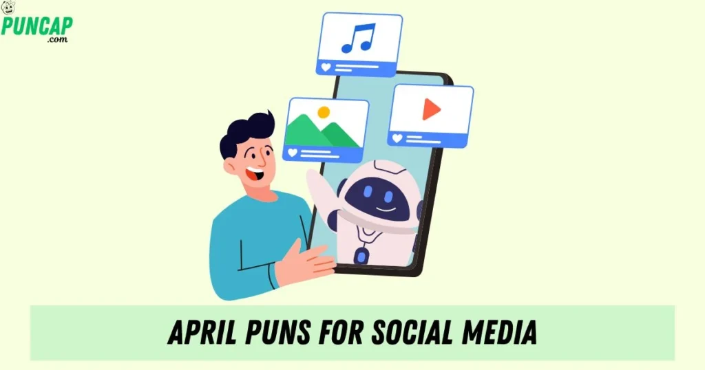 April Puns For Social Media