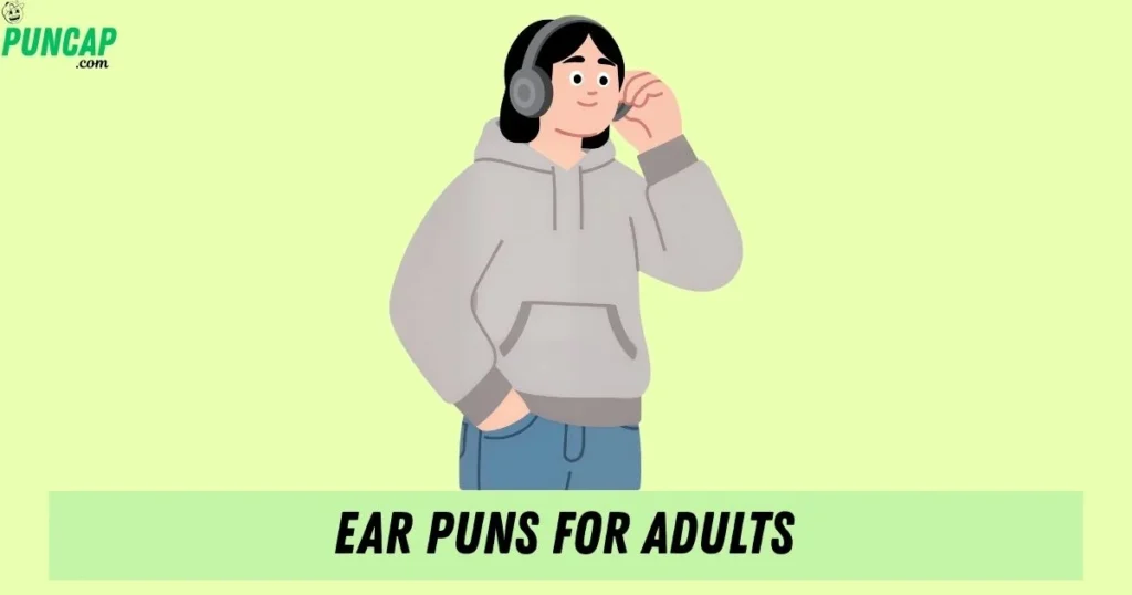 Ear Puns For Adults