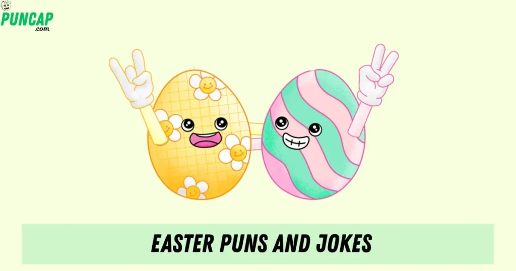 Easter Puns And Jokes