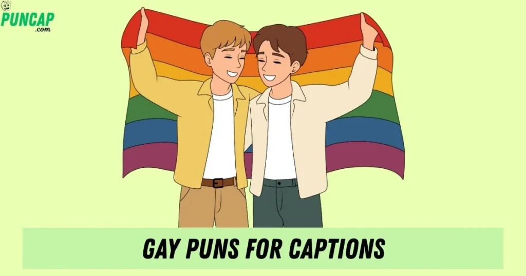 Gay Puns For Captions