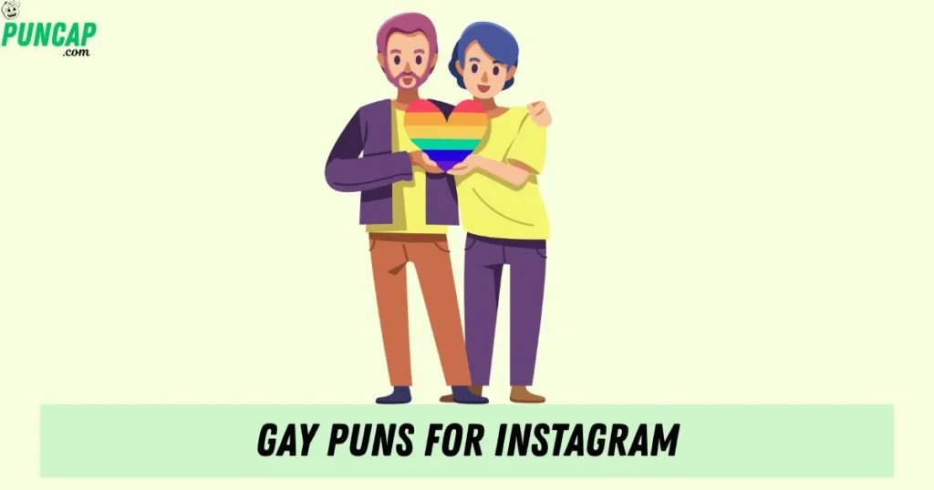 Gay Puns For Instagram
