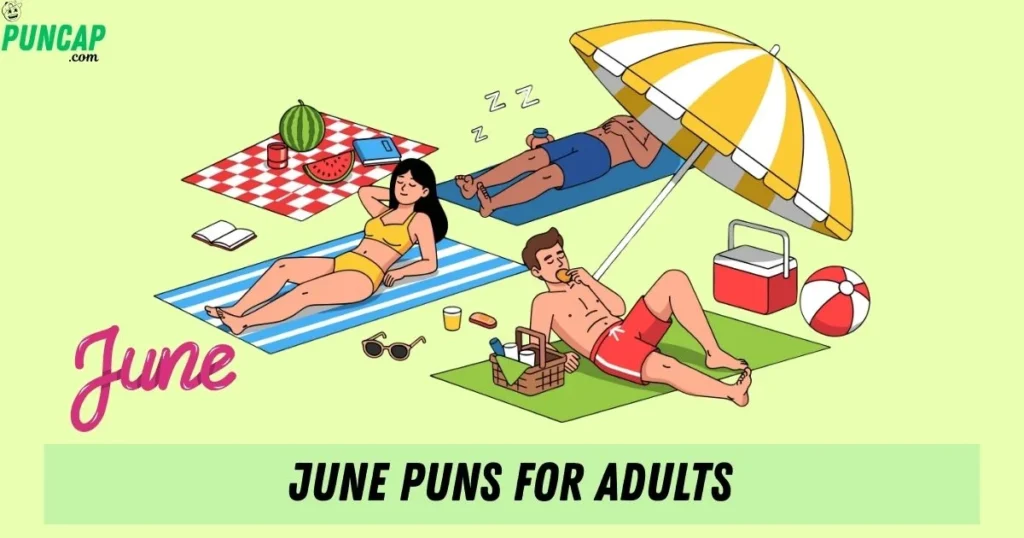 June Puns For Adults