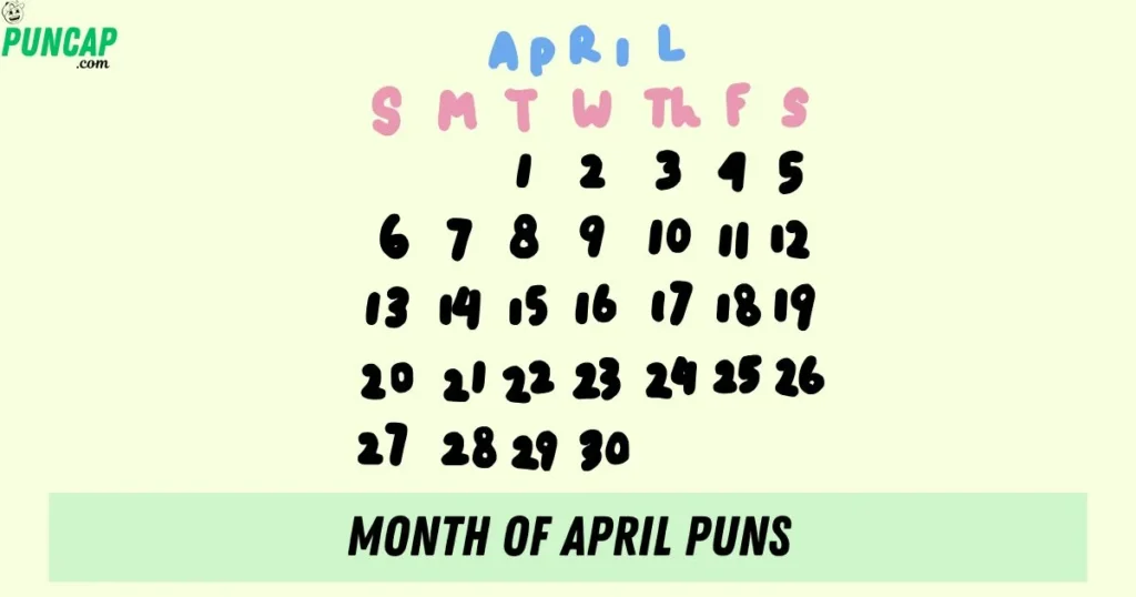Month Of April Puns