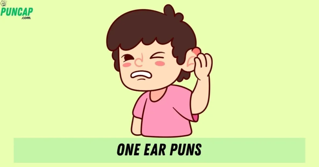 One Ear Puns