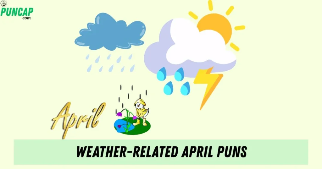 Weather Related April Puns