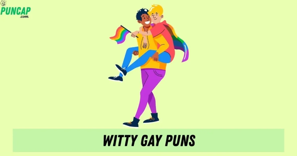 Witty Gay Puns