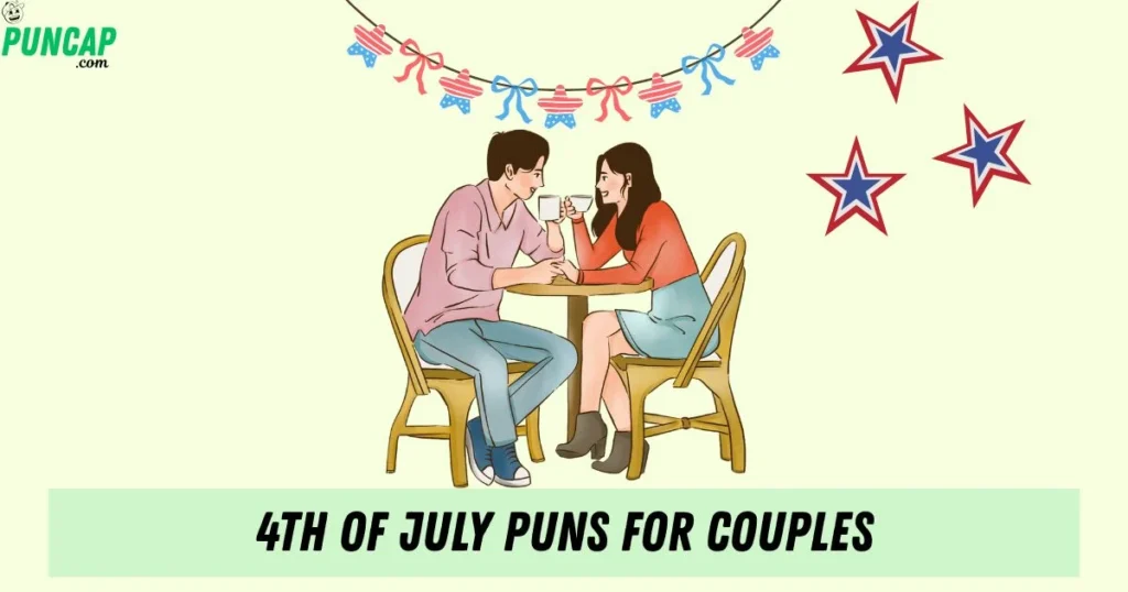4th Of July Puns For Couples