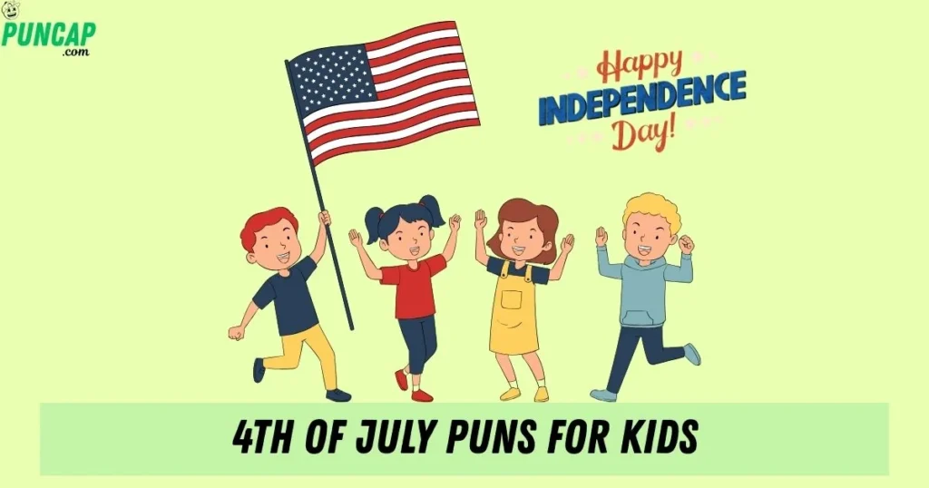 4th Of July Puns For Kids