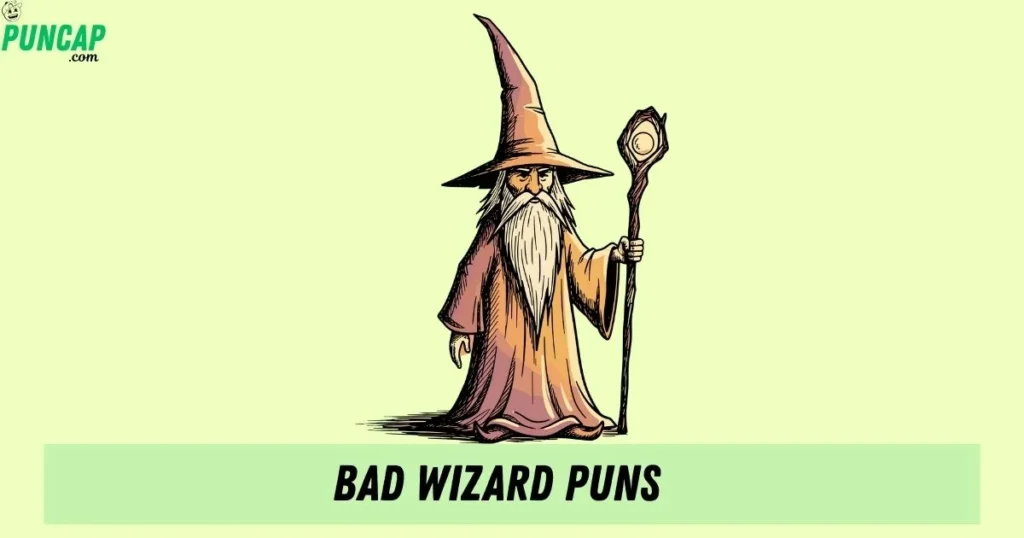 Bad Wizard Puns