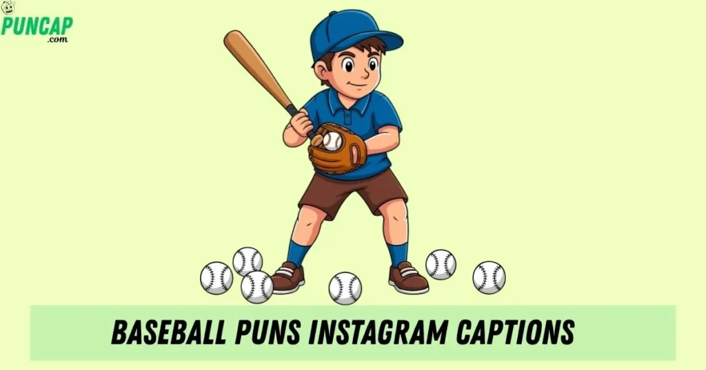 Baseball Puns Instagram Captions