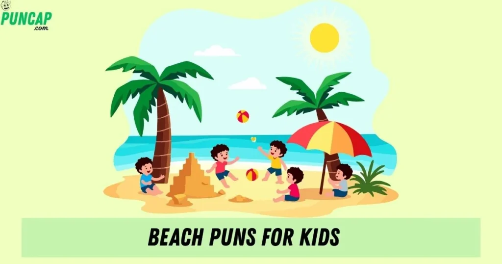 Beach Puns For Kids