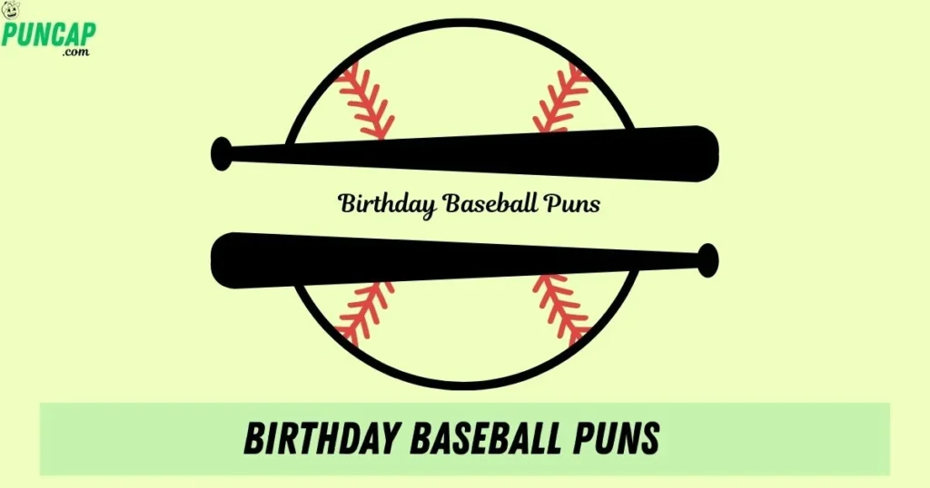 Birthday Baseball Puns