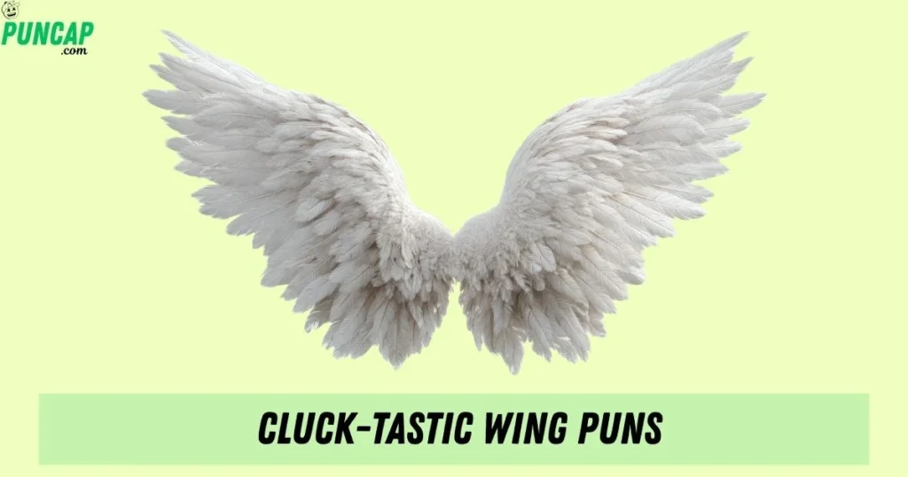 Cluck Tastic Wing Puns