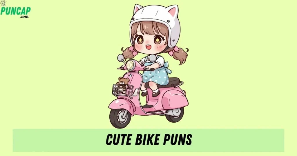 Cute Bike Puns