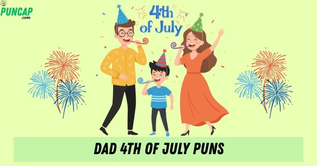 Dad 4th Of July Puns