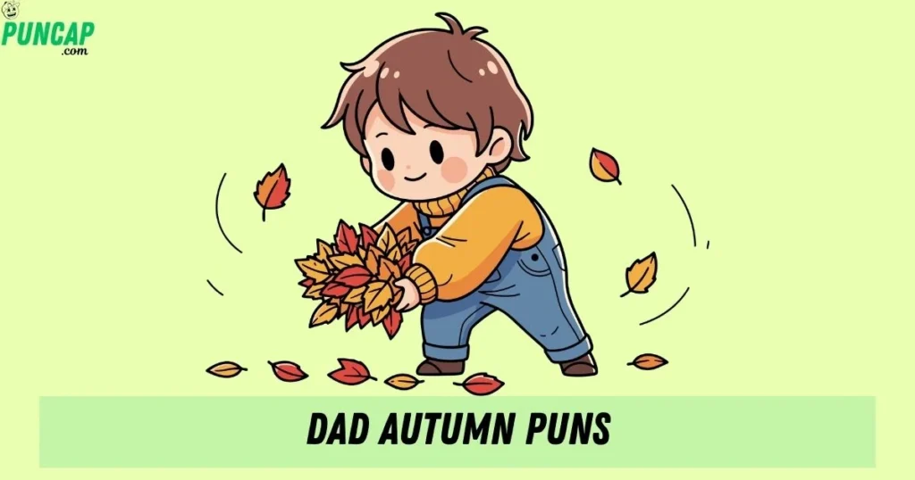 Dad Autumn Puns